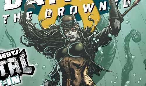 Origin Of Batman The Drowned DC Metal Tie In | Comic Island Reviews
